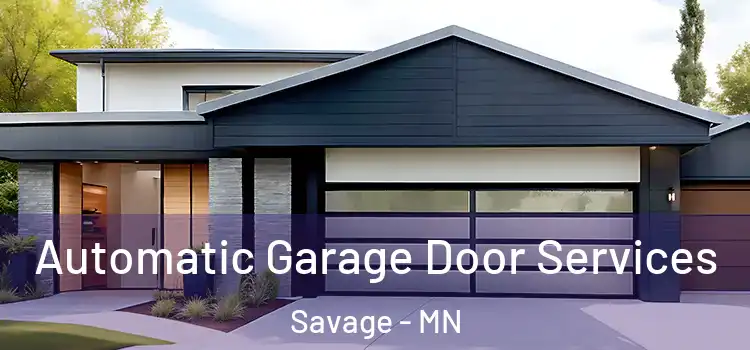  Automatic Garage Door Services Savage - MN