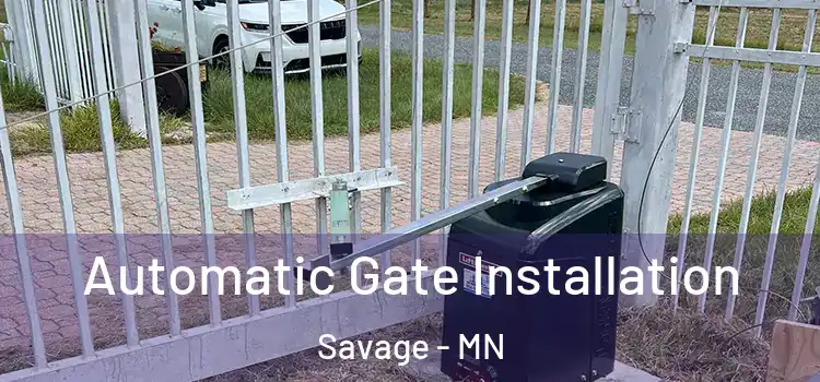  Automatic Gate Installation Savage - MN