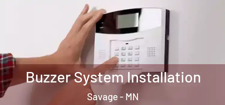  Buzzer System Installation Savage - MN