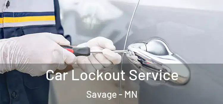  Car Lockout Service Savage - MN