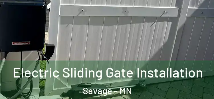  Electric Sliding Gate Installation Savage - MN