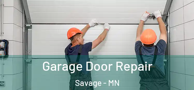  Garage Door Repair Savage - MN