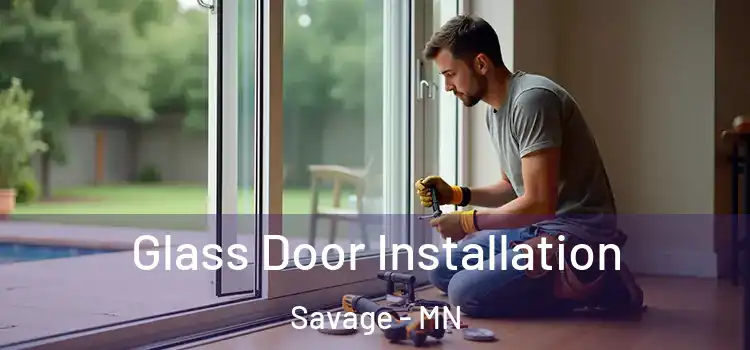  Glass Door Installation Savage - MN