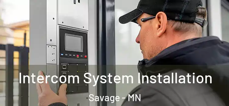  Intercom System Installation Savage - MN