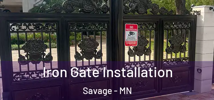  Iron Gate Installation Savage - MN