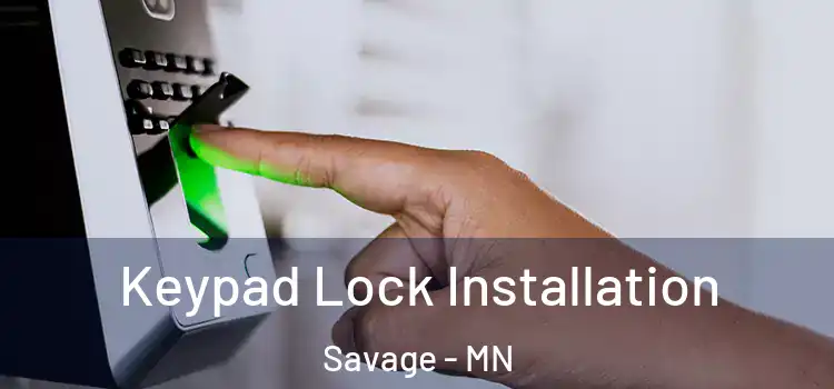  Keypad Lock Installation Savage - MN