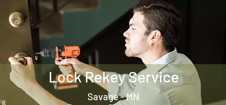  Lock Rekey Service Savage - MN