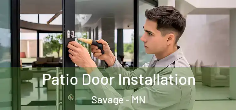  Patio Door Installation Savage - MN