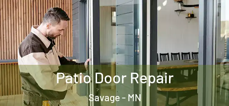  Patio Door Repair Savage - MN