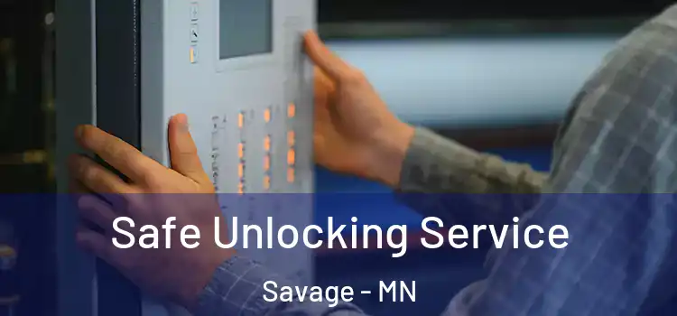  Safe Unlocking Service Savage - MN